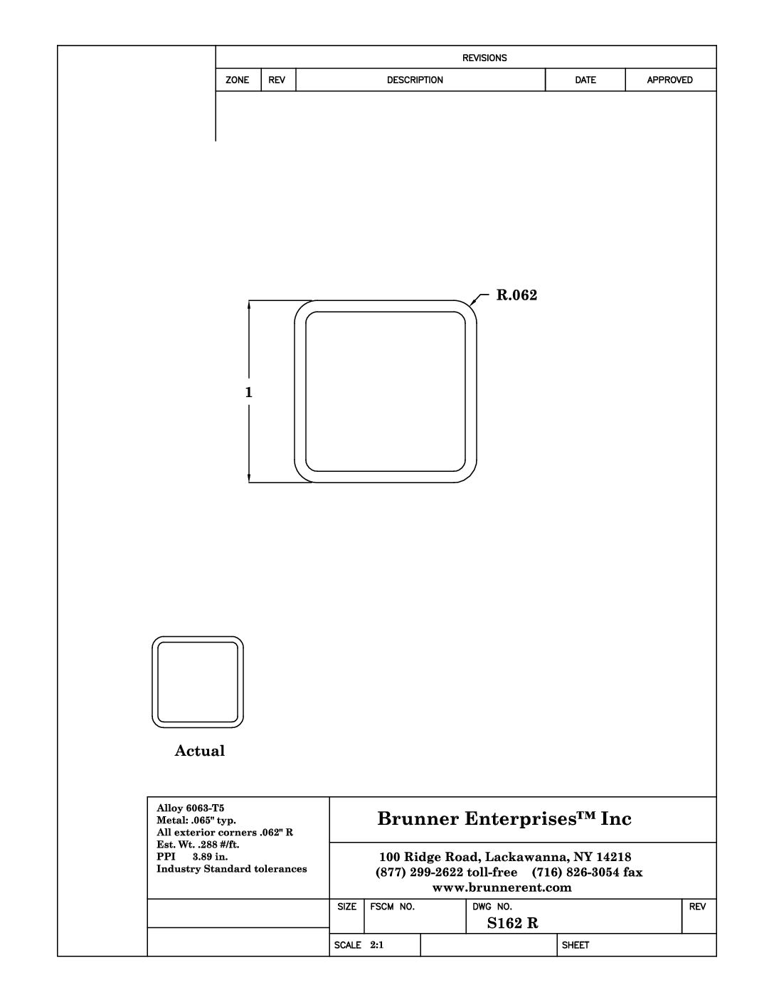 S162R; 1 in. Square Tube for Nylon Connectors